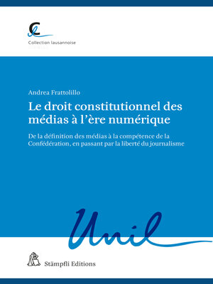 cover image of Le droit constitutionnel des médias à l'ère numérique
